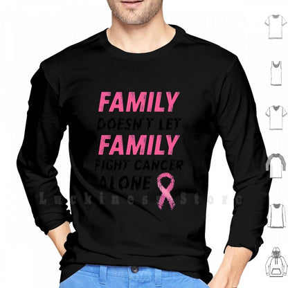 Men Family Doesn't Let Family Fight Cancer Alone Hoodies/Sweatshirt